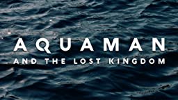 Aquaman and the Lost Kingdom