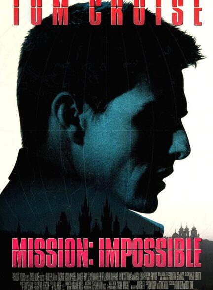 دانلود فیلم Mission: Impossible